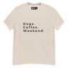 Dogs. Coffee. Weekend. Tee